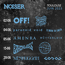 Noiser organise des concerts  toulouse de rock, metal, blackmetal, death, doom, Noise, hardcore, sludge, stoner au rex, au metronum et au bikini.