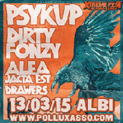 Psykup + Dirty Fonzy + Alea Jacta Est + Drawers